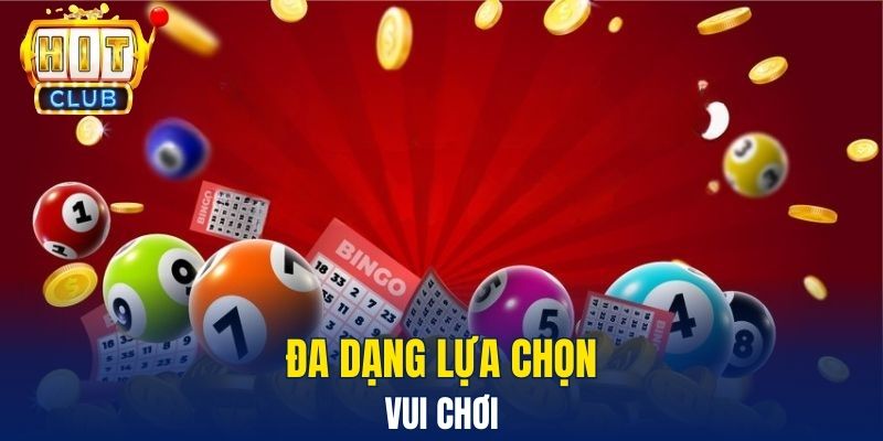 Đa dạng lựa chọn vui chơi