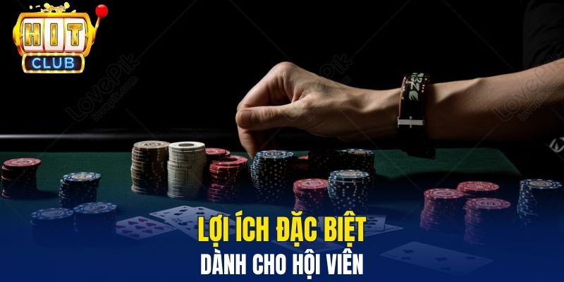 Lợi ích đặc biệt dành cho hội viên